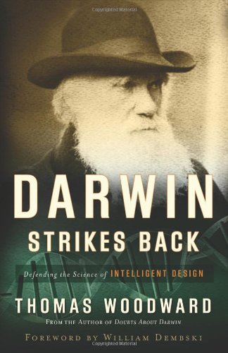 Imagen de archivo de Darwin Strikes Back: Defending the Science of Intelligent Design a la venta por SecondSale
