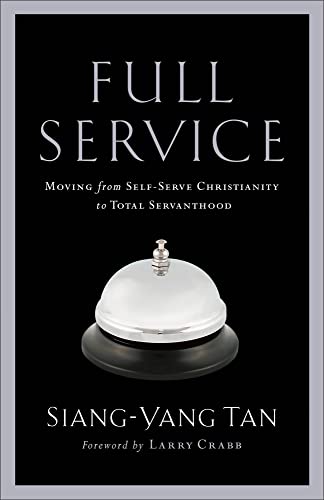 9780801065644: Full Service: Moving from Self-Serve Christianity to Total Servanthood