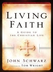 Beispielbild fr Living Faith Participant's Guide: A Guide to the Christian Life zum Verkauf von SecondSale