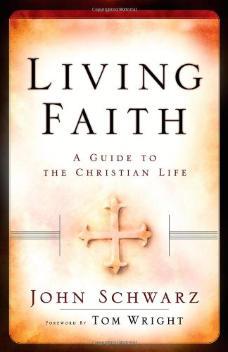 Imagen de archivo de Living Faith Participant's Guide: A Guide to the Christian Life a la venta por SecondSale