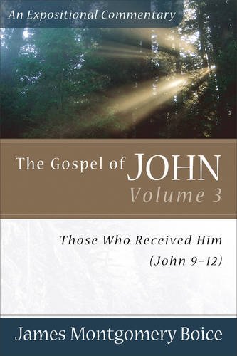 Stock image for The Gospel of John: Those Who Received Him (John 9-12) for sale by Kennys Bookshop and Art Galleries Ltd.