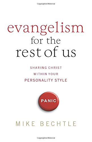 Imagen de archivo de Evangelism for the Rest of Us: Sharing Christ Within Your Personality Style a la venta por Your Online Bookstore