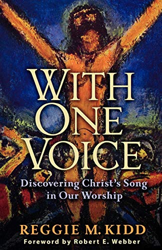 Stock image for With One Voice: Discovering Christ's Song in Our Worship for sale by Orion Tech