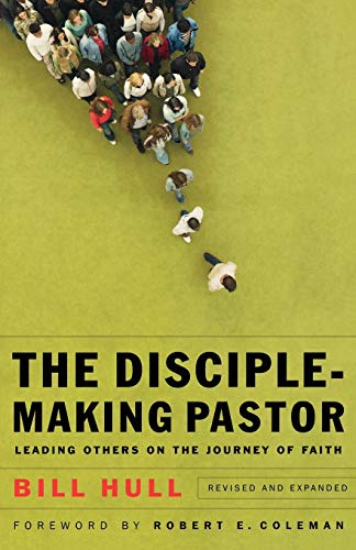 Imagen de archivo de The Disciple-Making Pastor: Leading Others on the Journey of Faith a la venta por Zoom Books Company