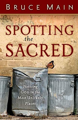 Beispielbild fr Spotting the Sacred: Noticing God in the Most Unlikely Places zum Verkauf von Wonder Book