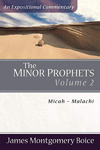 9780801066368: The Minor Prophets – Micah–Malachi (Expositional Commentary)