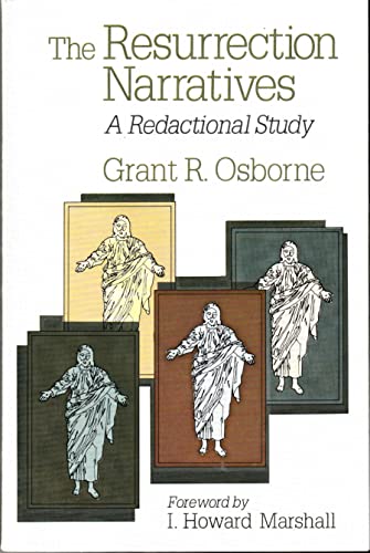 The resurrection narratives: A redactional study (9780801067082) by Osborne, Grant R