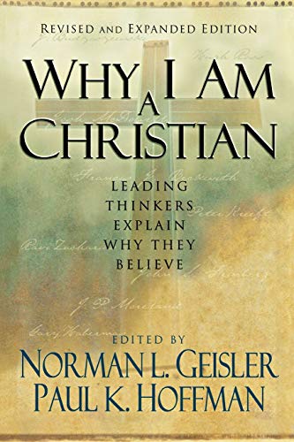 Beispielbild fr Why I Am a Christian: Leading Thinkers Explain Why They Believe zum Verkauf von Goodwill of Colorado