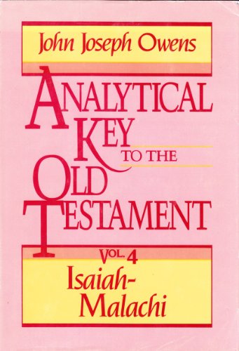 Beispielbild fr Analytical Key to the Old Testament, vol. 4: Isaiah-Malachi zum Verkauf von Ergodebooks