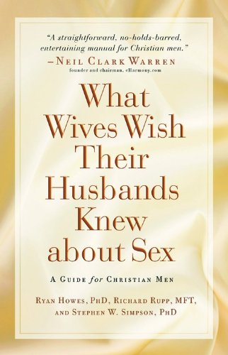 Beispielbild fr What Wives Wish their Husbands Knew about Sex: A Guide for Christian Men zum Verkauf von Your Online Bookstore