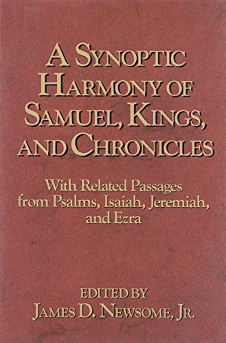 Stock image for A Synoptic Harmony of Samuel Kings and Chronicles for sale by Ergodebooks