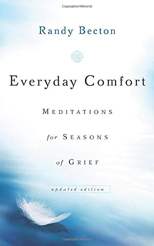 Stock image for Everyday Comfort: Meditations for Seasons of Grief for sale by Wonder Book
