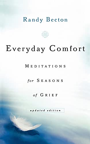 Stock image for Everyday Comfort: Meditations for Seasons of Grief for sale by Wonder Book