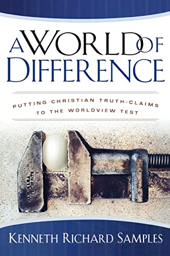 Imagen de archivo de A World of Difference: Putting Christian Truth-Claims to the Worldview Test a la venta por ThriftBooks-Atlanta