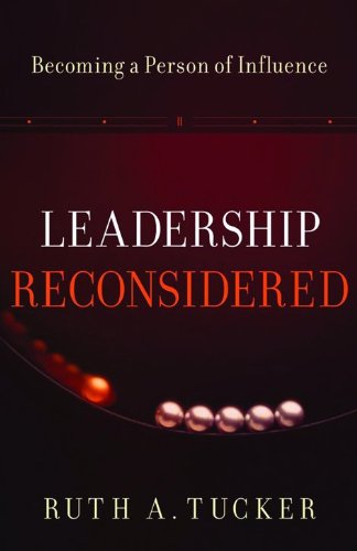 Beispielbild fr Leadership Reconsidered : Becoming a Person of Influence zum Verkauf von Better World Books