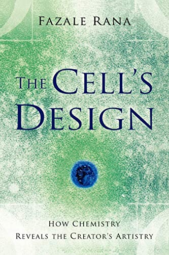 Beispielbild fr The Cell's Design : How Chemistry Reveals the Creator's Artistry zum Verkauf von Better World Books