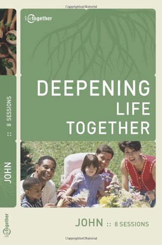 9780801068447: John (Deepening Life Together)