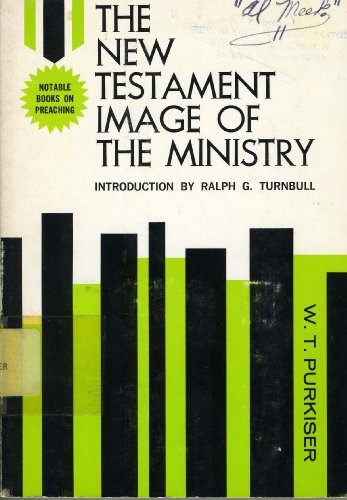 Stock image for The New Testament Image of Ministry for sale by Better World Books