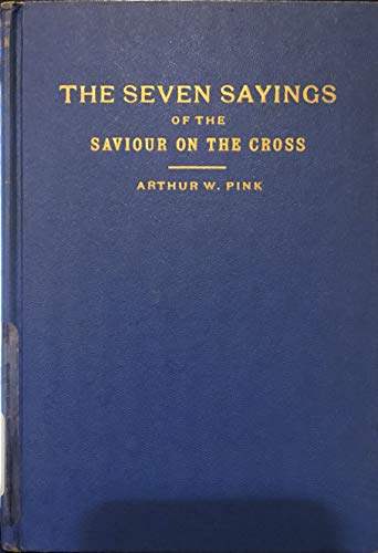 Stock image for The Seven Sayings of the Saviour on the Cross for sale by Orion Tech