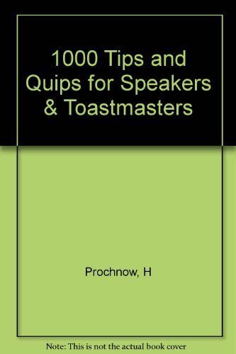 Beispielbild fr 1000 Tips and Quips for Speakers and Toastmasters zum Verkauf von Better World Books