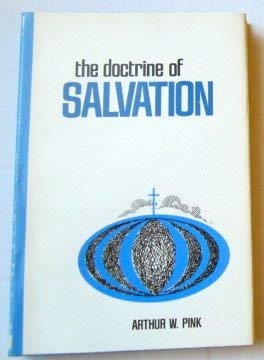 Stock image for The doctrine of salvation for sale by ThriftBooks-Dallas