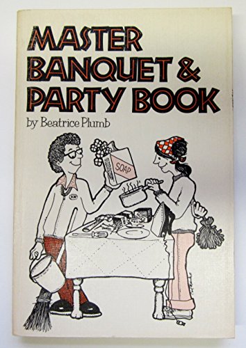 Imagen de archivo de Master Banquet & Party Book a la venta por ThriftBooks-Dallas