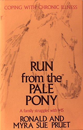 9780801069949: Run from the Pale Pony: Coping With Chronic Illness, a Family Struggles with MS