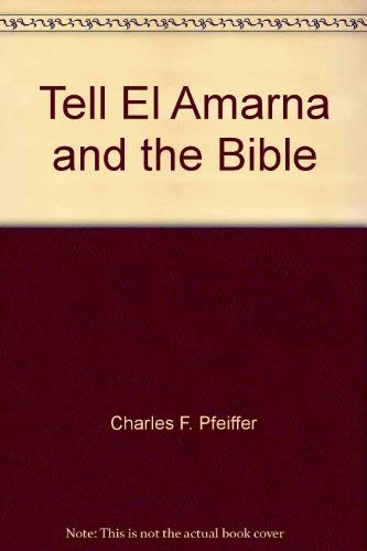 9780801070020: Tell El Amarna and the Bible