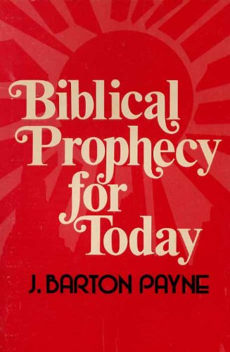 Stock image for Biblical Prophecy for Today for sale by Windows Booksellers