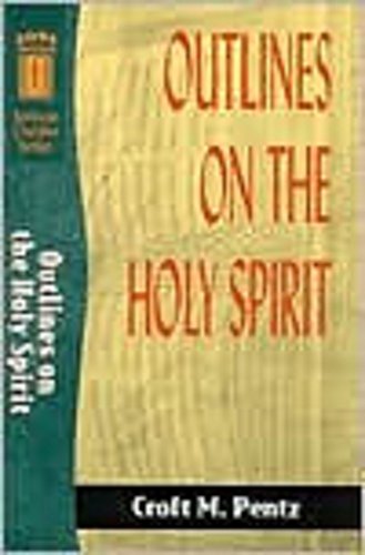 Imagen de archivo de Outlines on the Holy Spirit (Sermon Outline Series) a la venta por Half Price Books Inc.