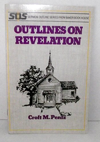 Stock image for OUTLINES ON REVELATION for sale by Neil Shillington: Bookdealer/Booksearch