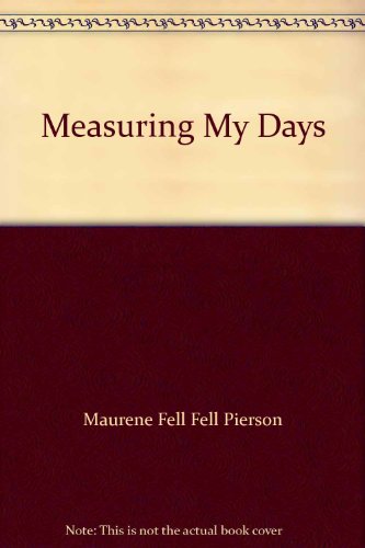 Beispielbild fr Measuring My Days zum Verkauf von Redux Books