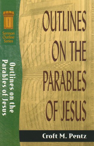 Imagen de archivo de Outlines on the Parables of Jesus (Sermon Outline Series) a la venta por Half Price Books Inc.