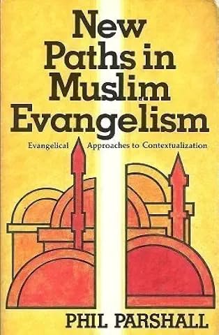 9780801070563: New Paths in Muslim Evangelism: Evangelical Approaches to Contextualization