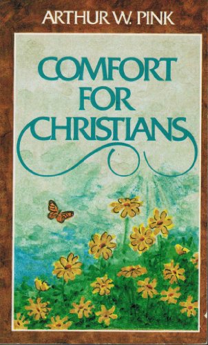 Beispielbild fr Comfort for Christians: With devotional aids zum Verkauf von ThriftBooks-Atlanta