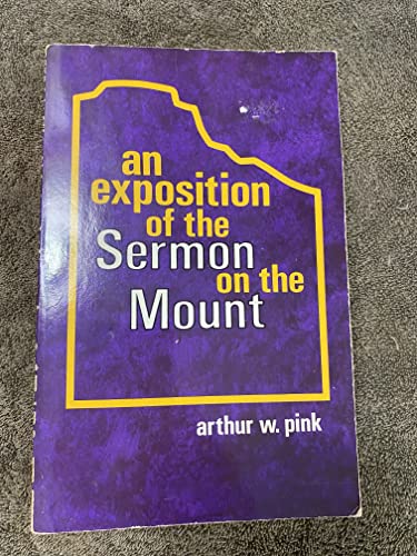 Stock image for An Exposition of the Sermon on the Mount: for sale by Ergodebooks