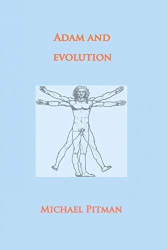9780801071010: Adam and evolution: A scientific critique of Neo-Darwinism