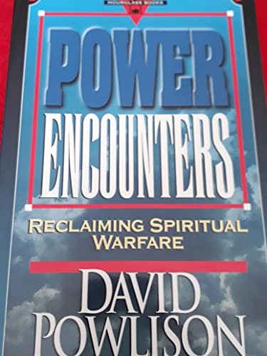 Stock image for Power Encounters: Reclaiming Spiritual Warfare for sale by ThriftBooks-Dallas