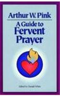 Beispielbild fr A Guide to Fervent Prayer zum Verkauf von SecondSale