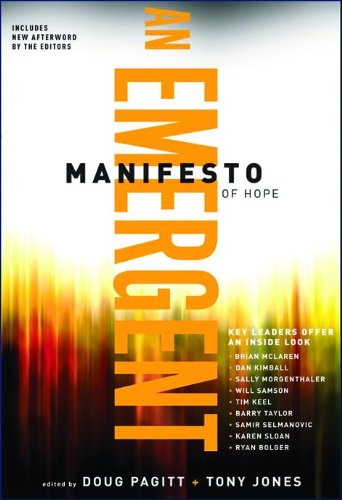 Stock image for Emergent Manifesto of Hope, An (mersion: Emergent Village resources for communities of faith) for sale by Ebooksweb