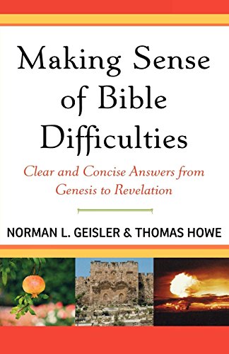Stock image for Making Sense of Bible Difficulties: Clear and Concise Answers from Genesis to Revelation for sale by Wonder Book