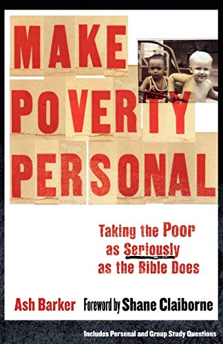 Stock image for Make Poverty Personal: Taking the Poor as Seriously as the Bible Does (?mersion: Emergent Village resources for communities of faith) for sale by Orion Tech
