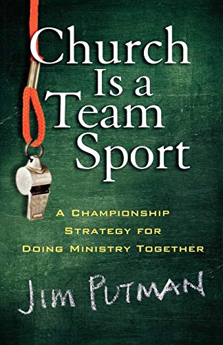 Beispielbild fr Church Is a Team Sport : A Championship Strategy for Doing Ministry Together zum Verkauf von Better World Books
