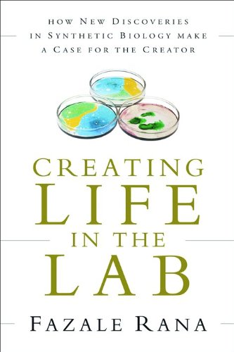 Beispielbild fr Creating Life in the Lab: How New Discoveries in Synthetic Biology Make a Case for the Creator (Reasons to Believe) zum Verkauf von Wonder Book