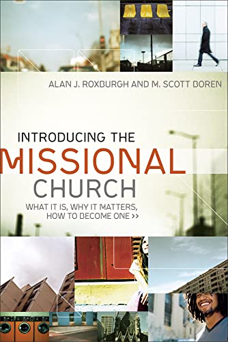Beispielbild fr Introducing the Missional Church: What It Is, Why It Matters, How to Become One (Allelon Missional Series) zum Verkauf von BooksRun