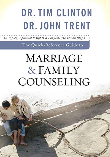 The Quick-Reference Guide to Marriage & Family Counseling (9780801072246) by Clinton, Tim