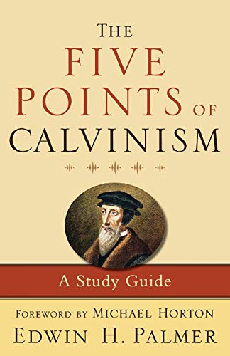 Stock image for The Five Points of Calvinism: A Study Guide for sale by ThriftBooks-Dallas