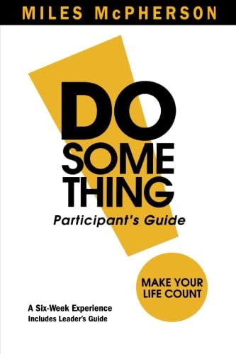 Beispielbild fr DO Something! Participant's Guide : Make Your Life Count zum Verkauf von Better World Books