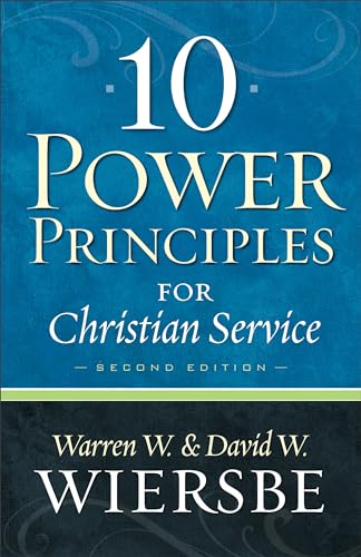 10 Power Principles for Christian Service (9780801072581) by Wiersbe, Warren W.