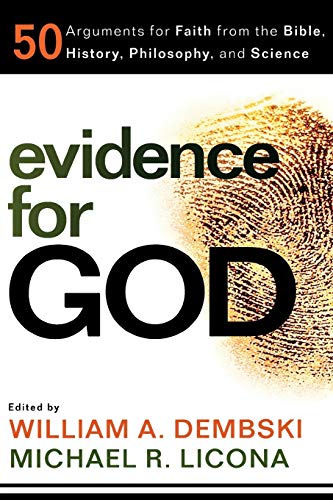 Stock image for Evidence for God: 50 Arguments for Faith from the Bible, History, Philosophy, and Science for sale by Goodwill of Colorado